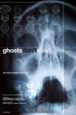 Watch Ghosts Don't Exist Putlocker