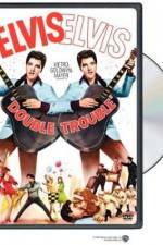 Watch Double Trouble Putlocker