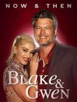 Watch Blake &amp; Gwen: Now &amp; Then Putlocker