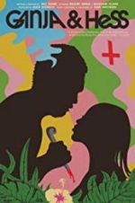 Watch Ganja &amp; Hess Putlocker