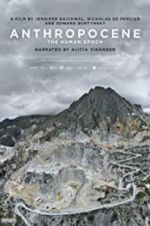 Watch Anthropocene: The Human Epoch Putlocker