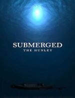 Watch Submerged: The Hunley Putlocker
