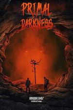 Watch Primal Darkness Putlocker