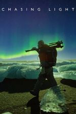 Watch Chasing Light Putlocker