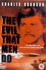 Watch The Evil That Men Do Putlocker