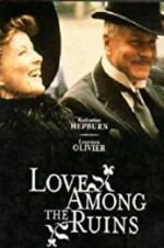 Watch Love Among the Ruins Putlocker