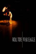 Watch ESPN  Films Roll Tide War Eagle Putlocker