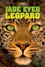 Watch Jade Eyed Leopard Putlocker