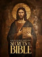 Watch Unlocking Ancient Secrets Of the Bible Putlocker