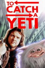 Watch To Catch a Yeti Putlocker