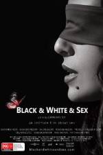 Watch Black &amp; White &amp; Sex Putlocker
