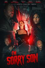 Watch I\'m Sorry Son Putlocker