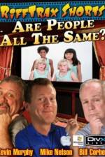 Watch Rifftrax Are All People The Same Putlocker