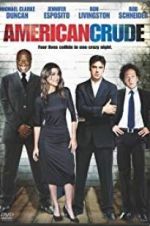 Watch American Crude Putlocker