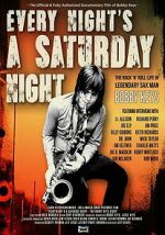 Watch Every Night\'s a Saturday Night Putlocker