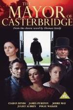 Watch The Mayor of Casterbridge Putlocker