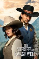 Watch The Sheriffs of Savage Wells Putlocker