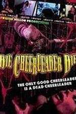 Watch Die Cheerleader Die Putlocker