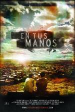 Watch En tus manos Putlocker