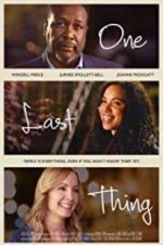 Watch One Last Thing Putlocker