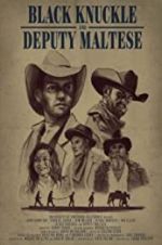 Watch Black Knuckle and Deputy Maltese Putlocker