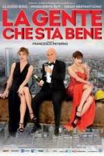 Watch La gente che sta bene Putlocker