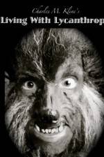 Watch Living with Lycanthropy Putlocker