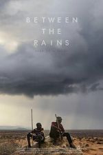Watch Between the Rains Putlocker