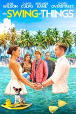 Watch The Swing of Things Putlocker