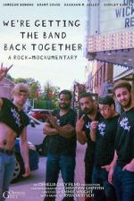 Watch We\'re Getting the Band Back Together Putlocker