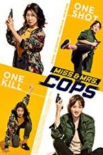Watch Miss &amp; Mrs. Cops Putlocker