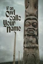 Watch If An Owl Calls Your Name Putlocker
