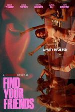 Watch Find Your Friends Putlocker