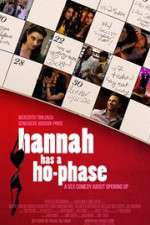 Watch Hannah Has a Ho-Phase Putlocker