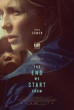 Watch The End We Start From Putlocker