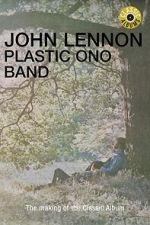 Watch Classic Albums: John Lennon - Plastic Ono Band Putlocker
