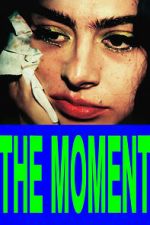 Watch The Moment Putlocker