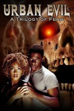 Watch Urban Evil: Trilogy of Fear Putlocker