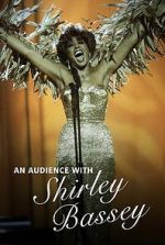 Watch An Audience with Shirley Bassey Putlocker