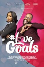 Watch #LoveGoals Putlocker
