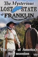 Watch The Mysterious Lost State of Franklin Putlocker
