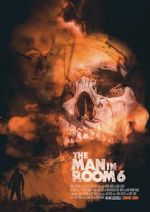 Watch The Man in Room 6 Putlocker