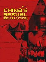 Watch China\'s Sexual Revolution Putlocker