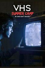Watch VHS Summer Camp Putlocker