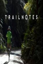 Watch Trailnotes Putlocker