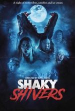 Watch Shaky Shivers Putlocker