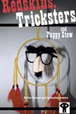 Watch Redskins Tricksters and Puppy Stew Putlocker