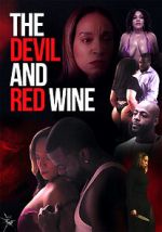 Watch The Devil and Red Wine Putlocker