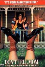 Watch Don't Tell Mom the Babysitter's Dead Putlocker
