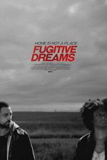 Watch Fugitive Dreams Putlocker